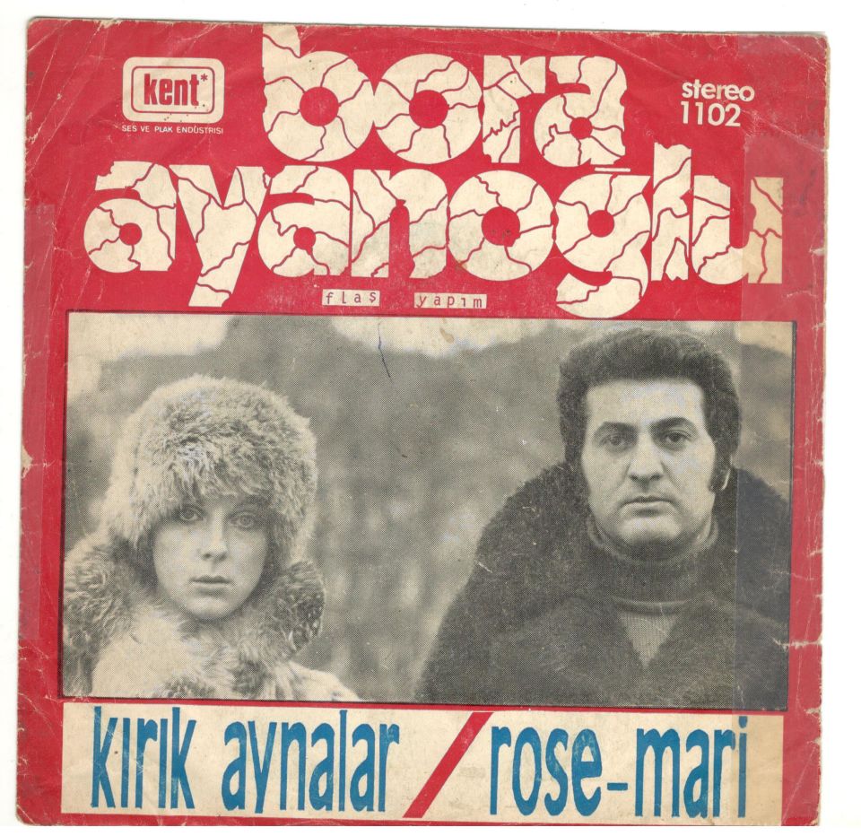 Bora AYANOĞLU - Kırık aynalar / Rose Mari  (Sadece kapaktır, içerisinde plak yoktur.)
