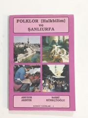 Folklor ve Şanlıurfa / Abuzer AKBIYIK / Sabri KÜRKÇÜOĞLU - Kitap