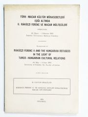 Türk - Macar Kültür Münasebetleri Işığı Altında 2. Rakoczi Ferenc ve Macar Mültecileri - Kitap