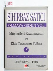 Sihirbaz Satıcı Olmaya giden Yol / Jeffery J.FOX