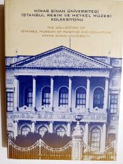 Mimar Sinan Üniversitesi İstanbul Resim ve Heykel Müzesi Koleksiyonu - Kitap