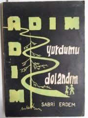 Adım adım yurdumu dolandım / Sabri ERDEM - Kitap