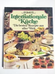 Interationale Küche - Die besten Rezepte aus aller Welt / Kitap