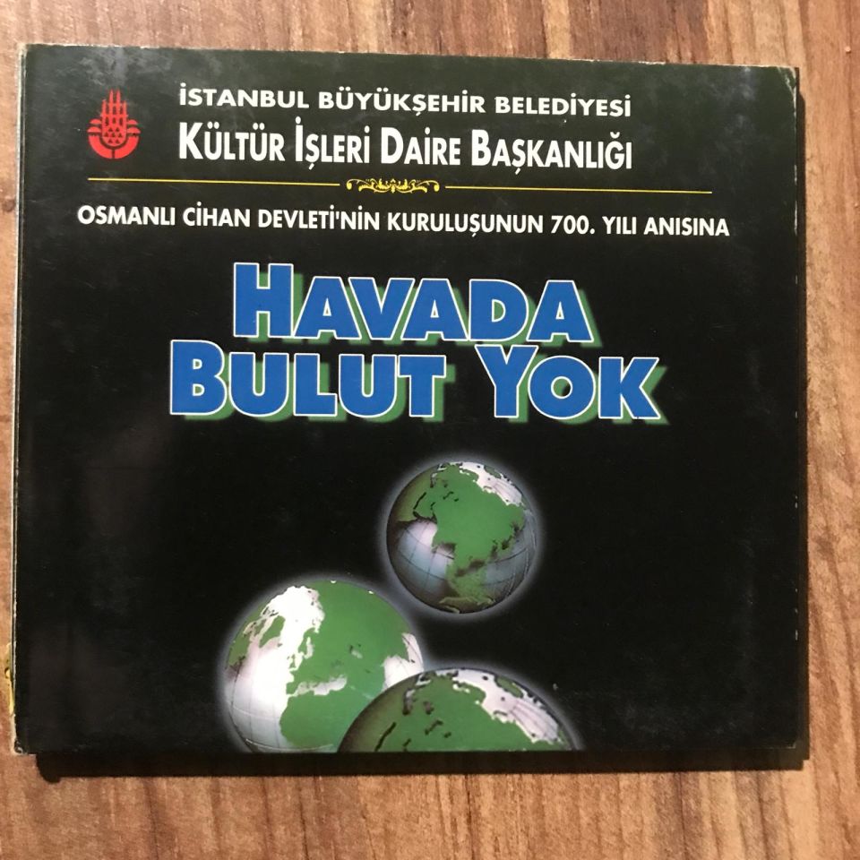 Osmanlı cihan devleti'nin kuruluşunun 700. yılı - Havada bulut yok / Cd