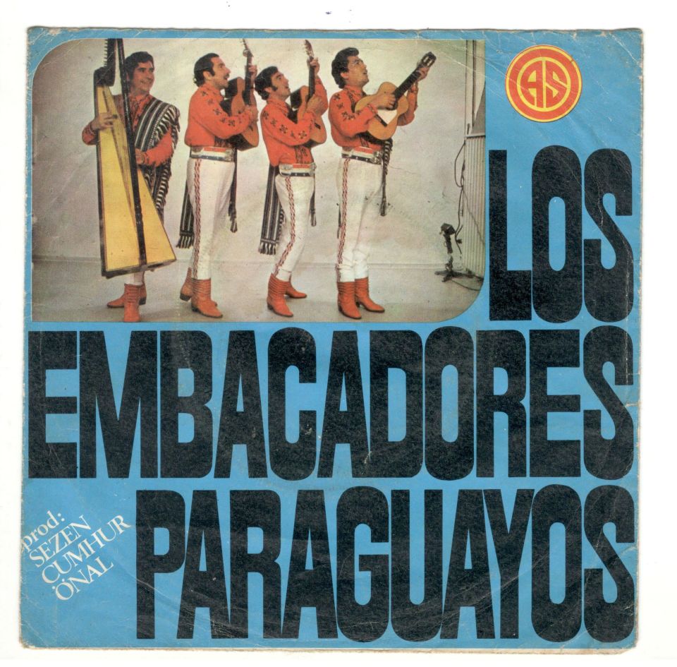 Los Embasadores Paraguayos - Sezen Cumhur ÖNAL (Sadece kapaktır, içerisinde plak yoktur.)