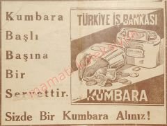 Kumbara başlı başına bir servettir - Dergi reklamı T. İş Bankası - Efemera