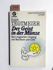 Der Geist in der Münze - Ralph TEGTMEIER