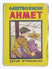 Gazeteci Küçük Ahmet / Naime Halit YAŞAROĞLU - Kitap