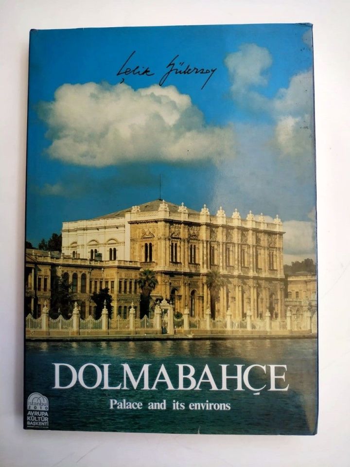 Dolmabahçe Palace and its environs / Çelik GÜLERSOY - Kitap