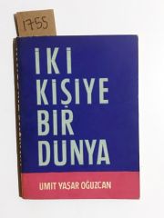 İki Kişiye Bir Dünya - Ümit Yaşar Oğuzcan