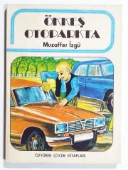 Ökkeş otoparkta / Muzaffer İZGÜ - Kitap