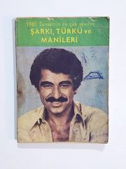 1980 Senesinin En Çok Sevilen Şarkı Türkü Ve Manileri - Kitap