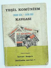Yeşil Komünizm - Ergun Göze - Tekin Erer Kavgası - İsmail SAĞIRLI - Kitap