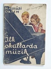 İlk Okullarda Müzik - M. Hulusi ÖKTEM - Kitap