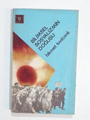 Bilimsel Sosyalizmin Doğuşu - Hikmet KIVILCIMLI - Kitap