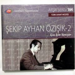 Şekip Ayhan ÖZIŞIK - 2 İçin için yanıyor Türk Sanat  Müziği Cd TRT Arşiv serisi