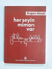 Her şeyin mimarı var - Doğan HASOL - Kitap
