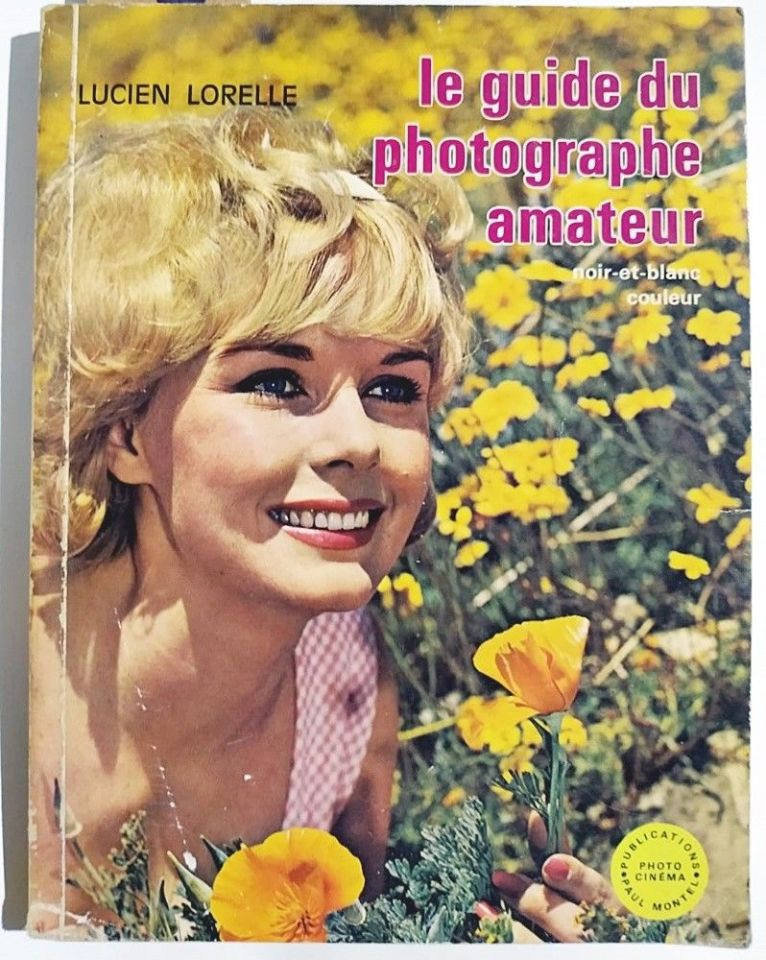 le guide photographe amateur - Lucien LORELLE - 1967