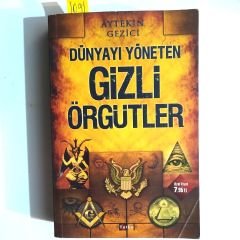 Dünyayı yöneten gizli örgütler / Aytekin GEZİCİ - Kitap