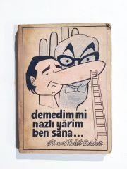 Demedim mi Nazlı Yarim Ben Sana / Şinasi Nahit BERKER - Kitap