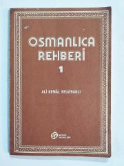 Osmanlıca Rehberi - Ali Kemal BELRİVANLI - Kitap