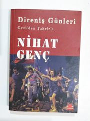 Direniş günleri Gezi'den Tahrir'e / Nihat GENÇ - Kitap