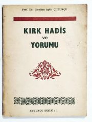 Kırk Hadis Ve Yorumu / İbrahim Agah ÇUBUKÇU - Kitap