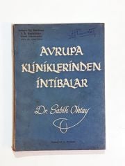 Avrupada Kliniklerinden İntibalar / Sabih OKTAY - Kitap
