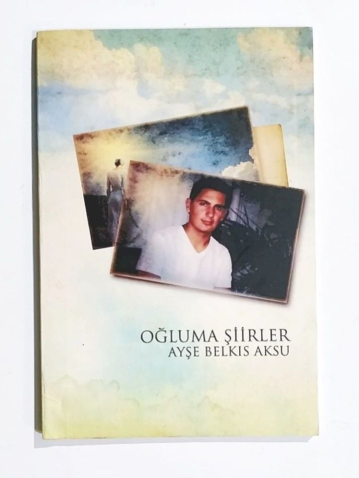 Oğluma Şiirler / Ayşe Belkıs AKSU - Kitap