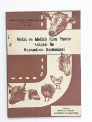 Melas ve Melaslı Kuru Pancar Küspesi İle Hayvanların Beslenmesi / Mustafa DİNÇER - Kitap