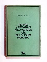 Perhiz Yapmadan Kilo Vermek İçin Bulduğum Numara - Danielle CHEVALIER - Kitap