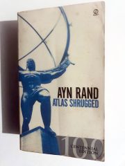 Atlas Shrugged - Ayn Rand