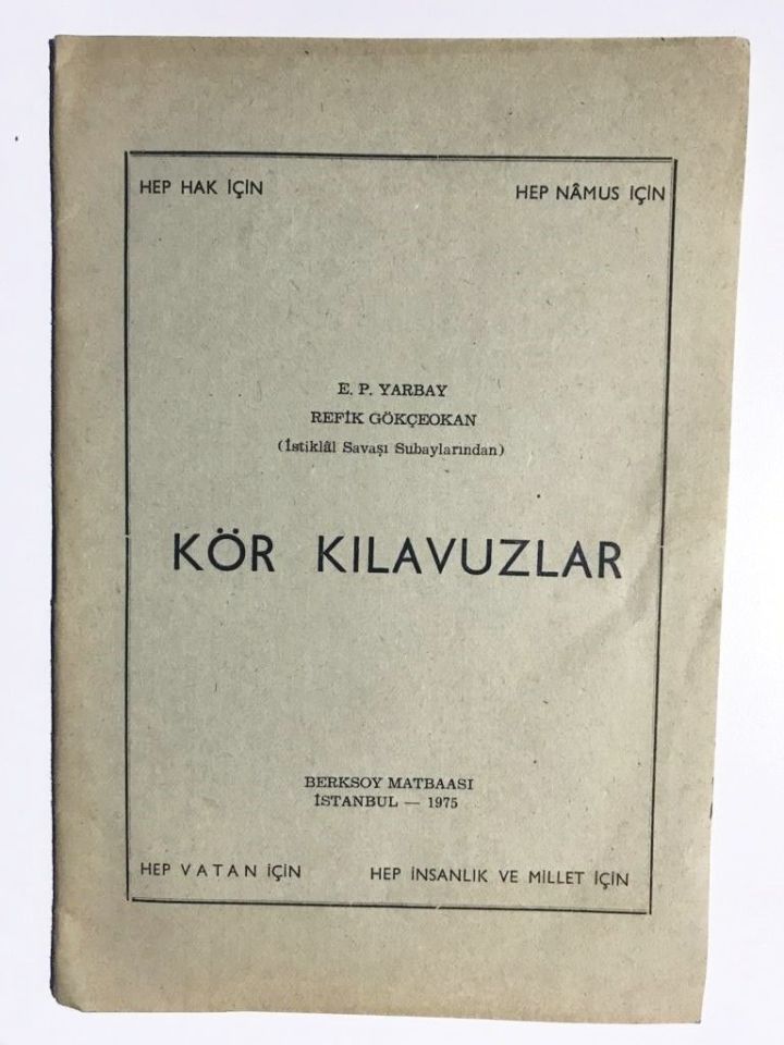 Hep Hak İçin Hep Namus İçin Kör Kılavuzlar - Refik GÖKÇEOKAN  / Kitap