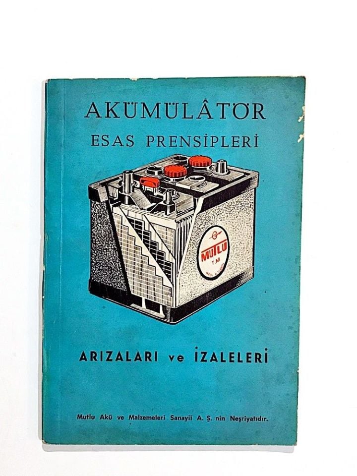 Akümülatör Esas Prensipleri Arızaları Ve İzaleleri - Kitap