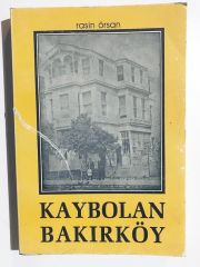 Kaybolan Bakırköy - Rasin Örsan