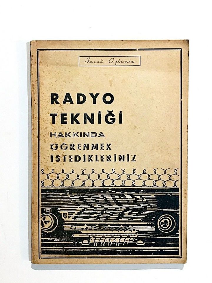 Radyo Tekniği Hakkında Öğrenmek İstedikleriniz - Kitap
