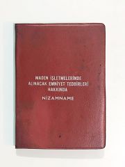 Maden İşletmelerinde Alınacak Emniyet Tedbirleri Hakkında Nizamname - Kitap