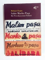 Sahte Marko Paşa Bir Provokasyonun Öyküsü - Mehmet Ergün