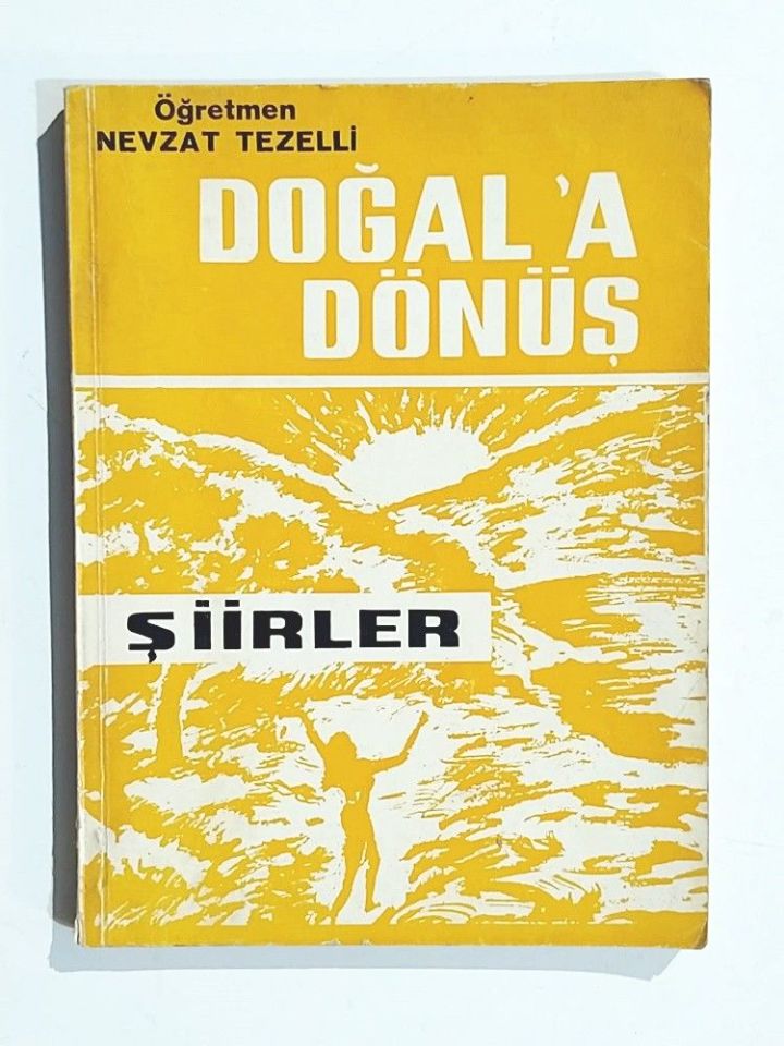 Doğala Dönüş Şiirler / Nevzat TEZELLİ - Kitap