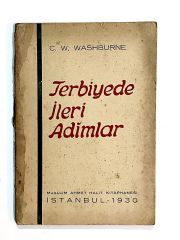 Terbiyede İleri Adımlar - C. W. WASHBURNE - Kitap