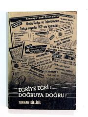 Eğriye Eğri Doğruya Doğru - Turhan DİLLİGİL - Kitap