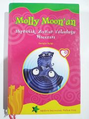 Molly Moon'un Hipnotik Zaman Yolculuğu Macerası / Georgia Byng