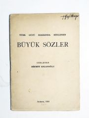 TÜRK GÜCÜ HAKKINDA SÖYLENEN BÜYÜK SÖZLER - Kitap