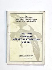 1992 - 1993 Av Mevsimi Merkez Av Komisyonu Kararı - Kitap