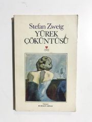 YÜREK ÇÖKÜNTÜSÜ - STEFAN ZWEİG