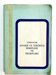 Türkiye'de anarşi ve terörün sebepleri ve hedefleri