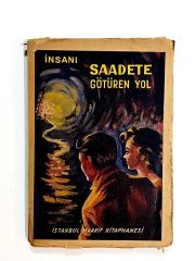İnsanı Saadete Götüren Yol - Kitap