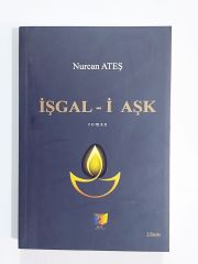 İşgal-i aşk / Nurcan ATEŞ - Kitap