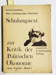 Schulungstext zur Kritik der Politischen Ökonomie Das Kapital, Band 1 - Kitap