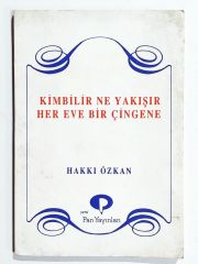 Kimbilir ne yakışır her eve bir çingene/ Hakkı ÖZKAN - Kitap